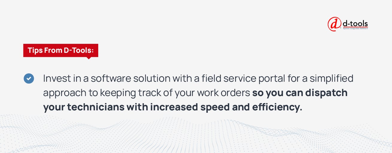 Invest in a software solution with a field service portal for a simplified approach to keeping track of your work orders so you can dispatch your technicians with increased speed and efficiency.