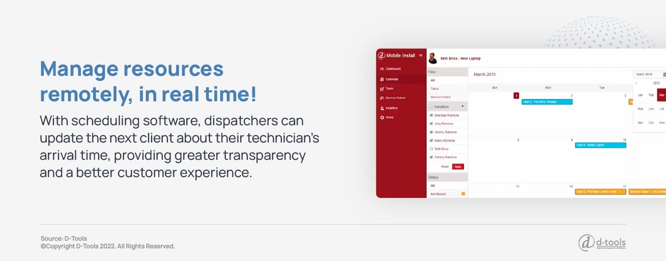 A screen shot of D-Tools software paired with a quote pulled from the text that reads: Manage resources remotely, in real time! With scheduling software, dispatchers can update the next client about their technician's arrival time, providing greater transparency and a better customer experience.