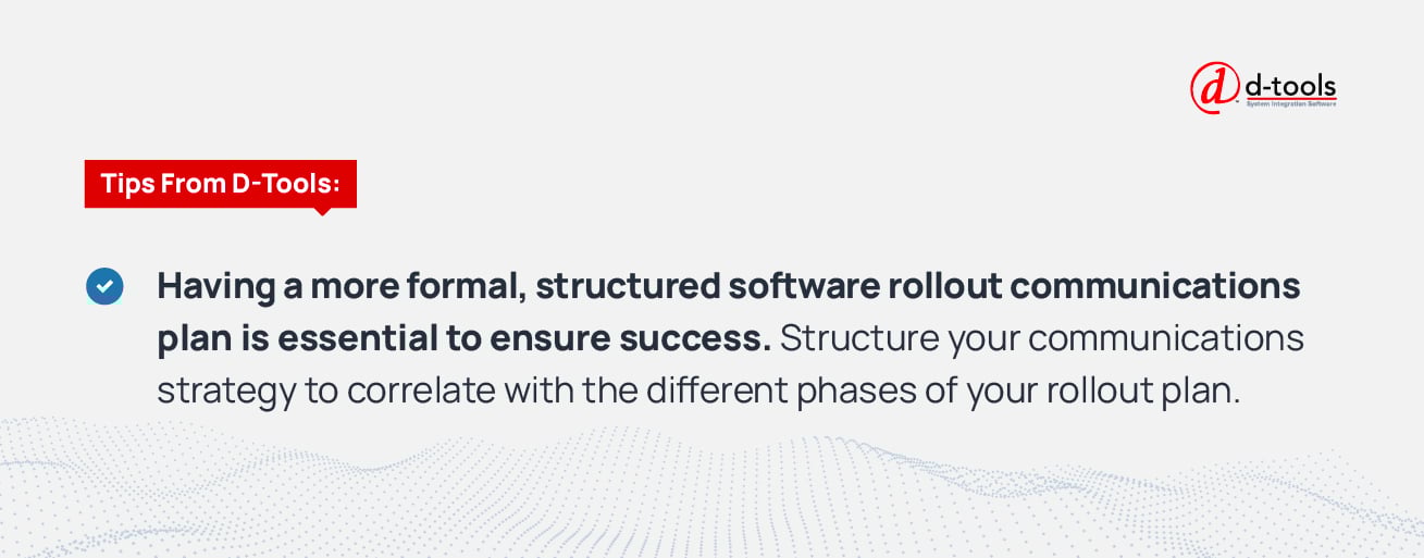 A quote pulled from the text above discussing the importance of communication in a software rollout plan