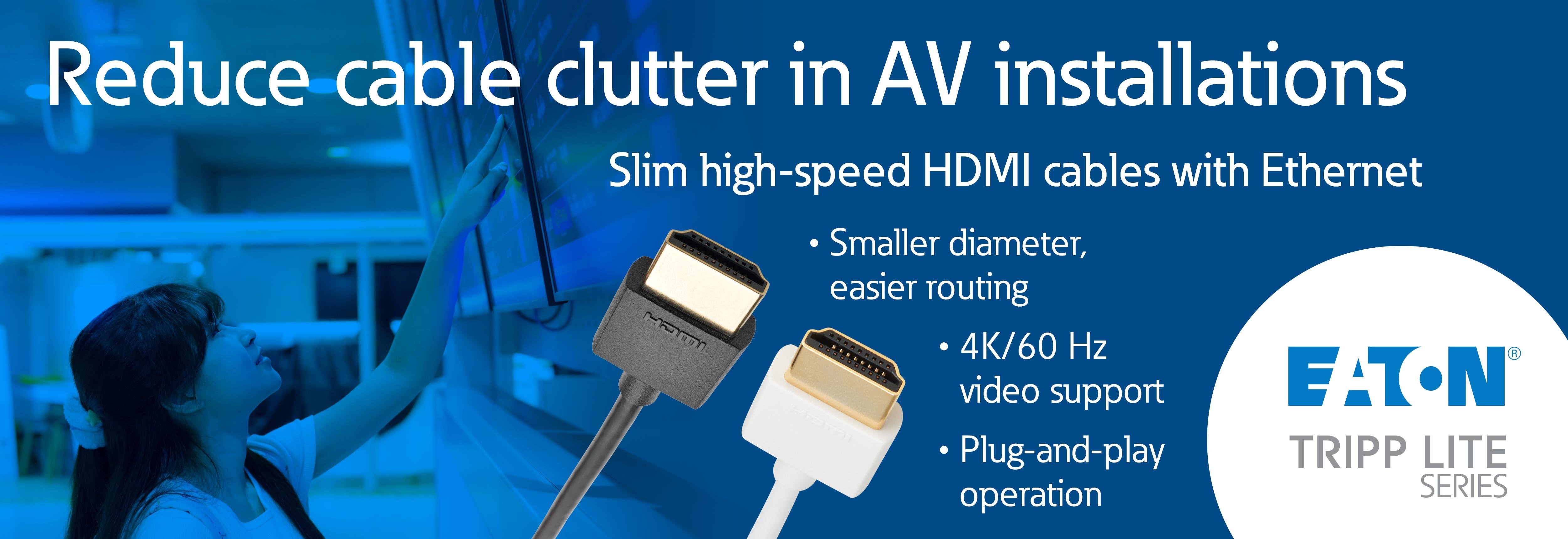 Eaton-Tripp-Lite-series-slim-HDMI-cables_April_2025