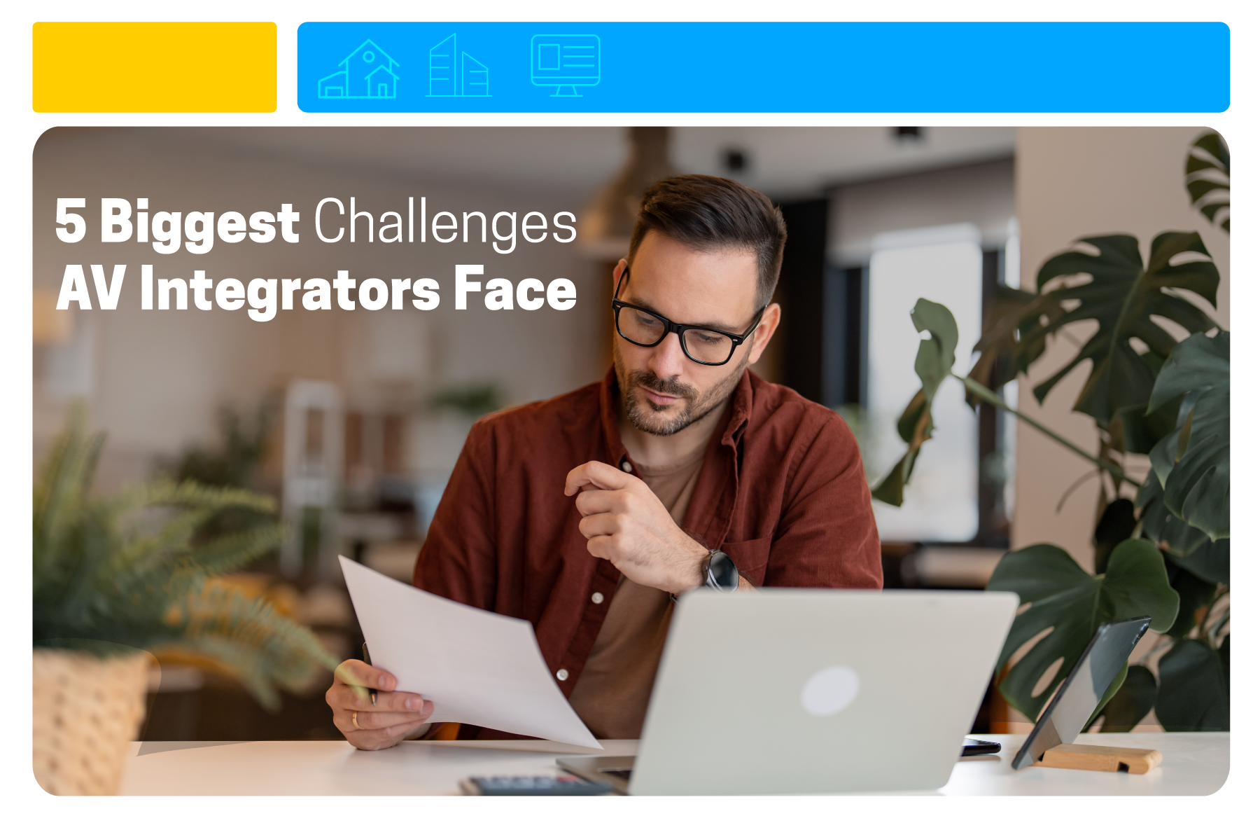 5 Biggest Challenges AV Integrators Face—And How to Solve Them