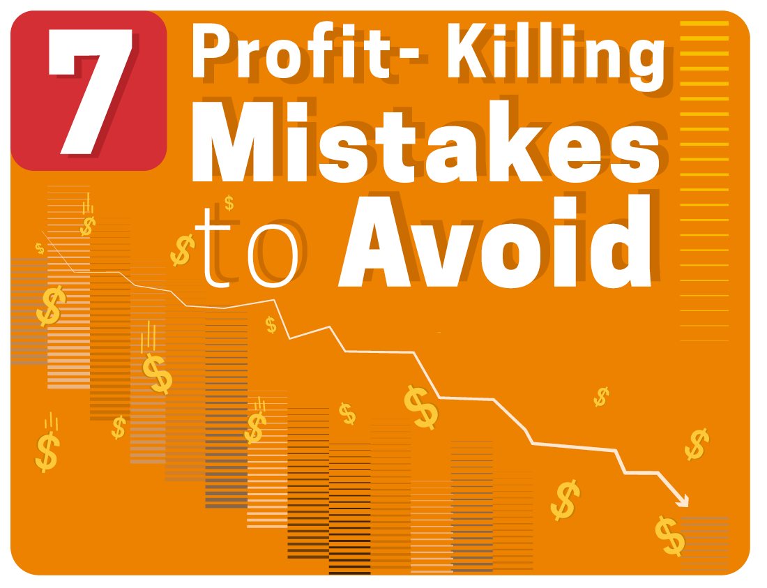 7 Profit-Killing Mistakes to Avoid on a Project