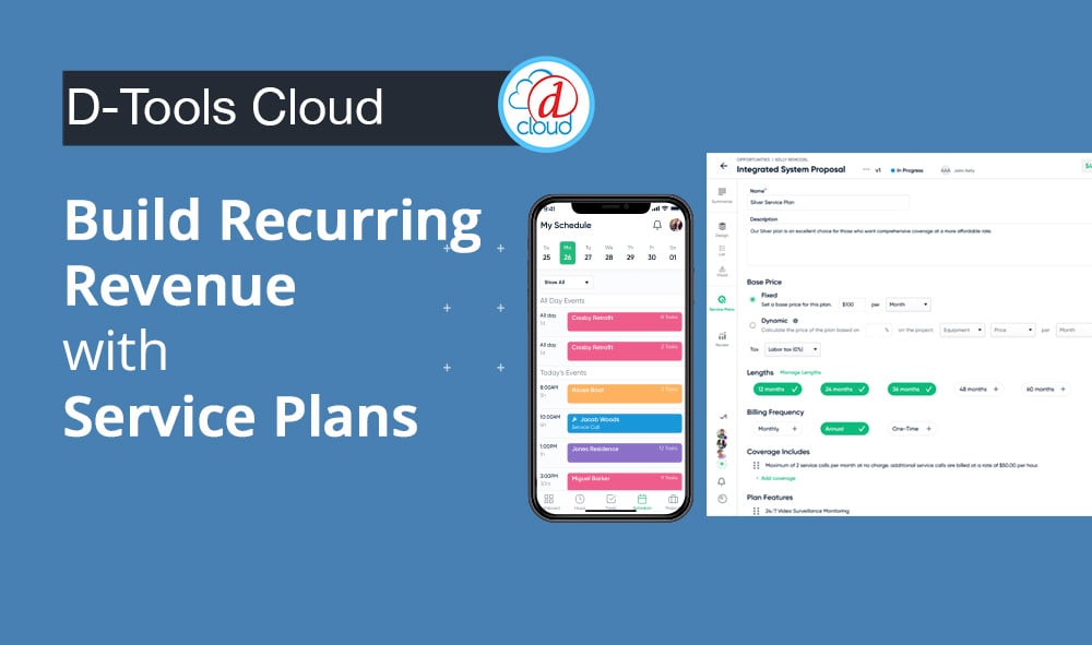 On-demand Webinar: Build Recurring Revenue with Service Plans in D-Tools Cloud