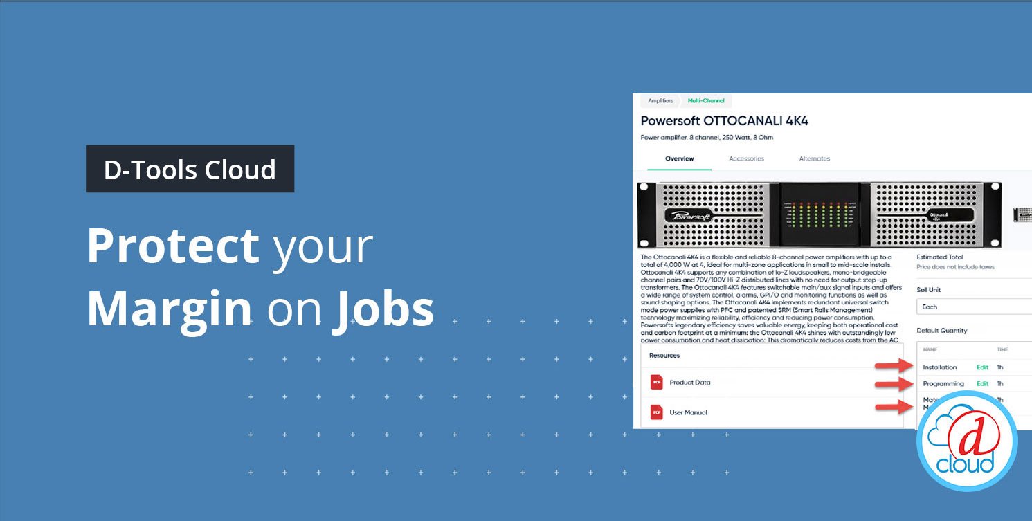 D-Tools Cloud Tips: 6 Easy Ways to Protect your Margin on Jobs