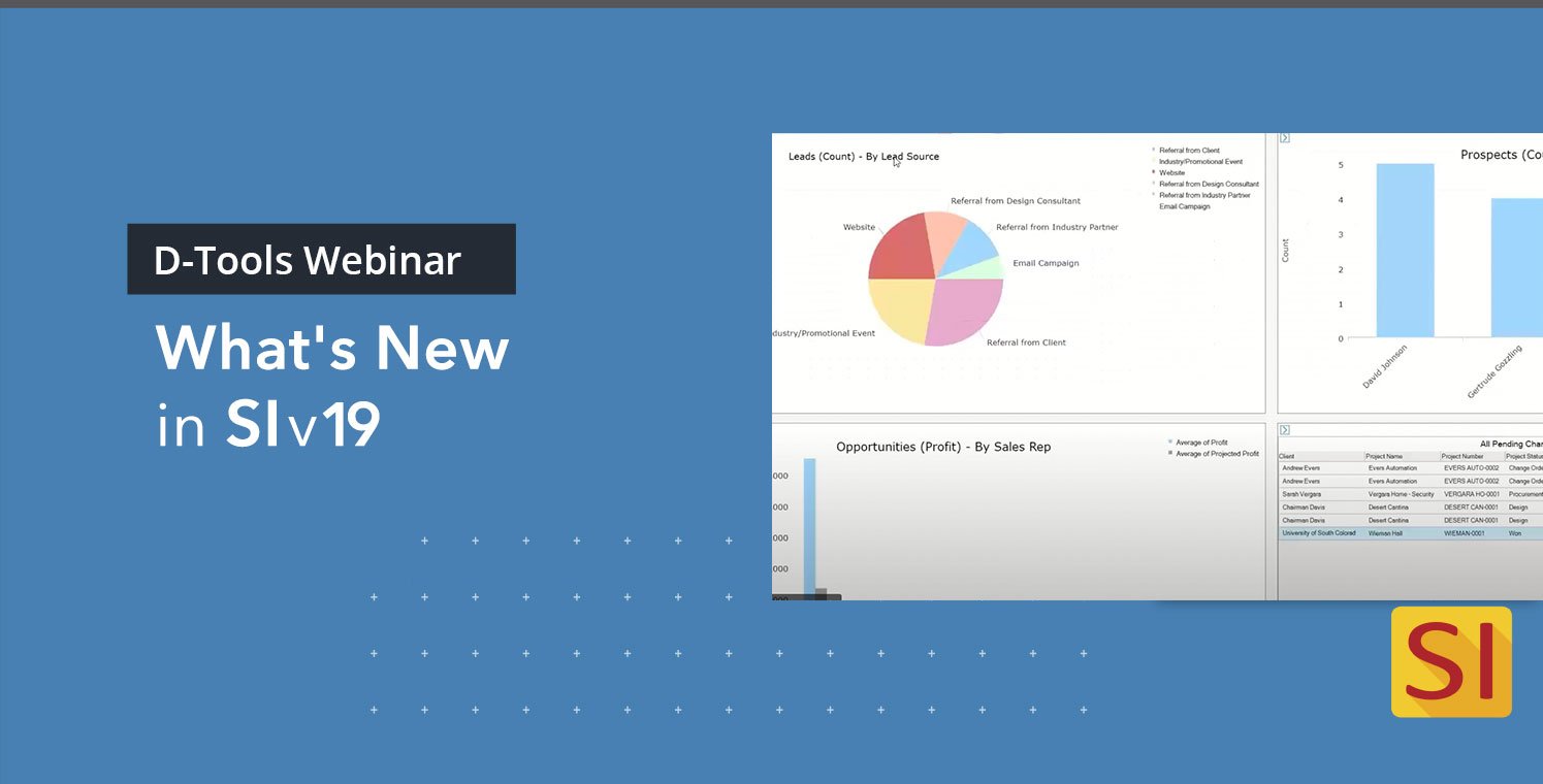 D-Tools Webinar - What's New in SI v19