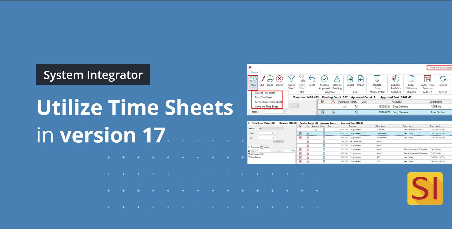 D-Tools System Integrator Tips: Utilize Time Sheets in version 17