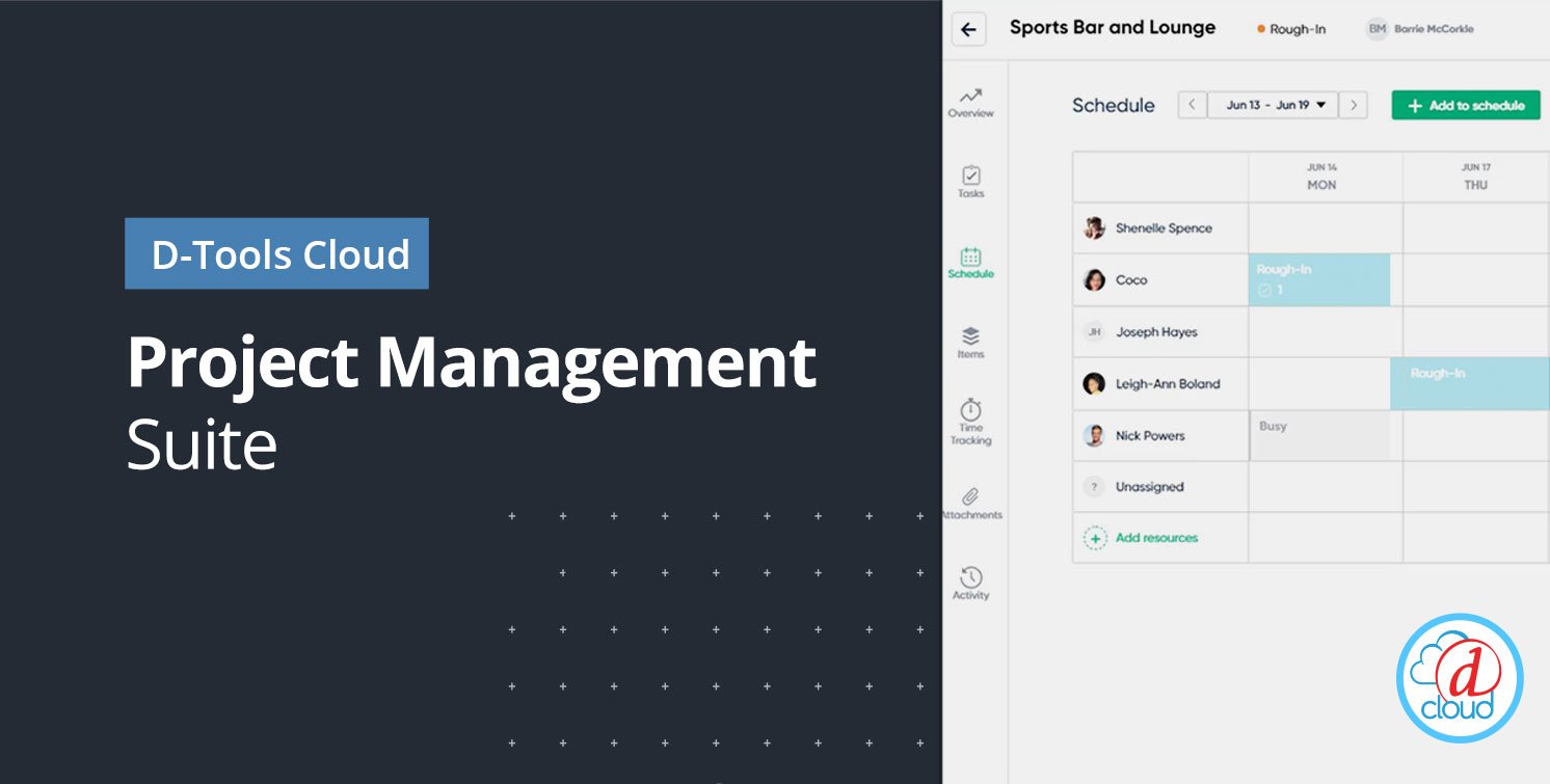 D-Tools Cloud – New Project Management Suite of Capabilities