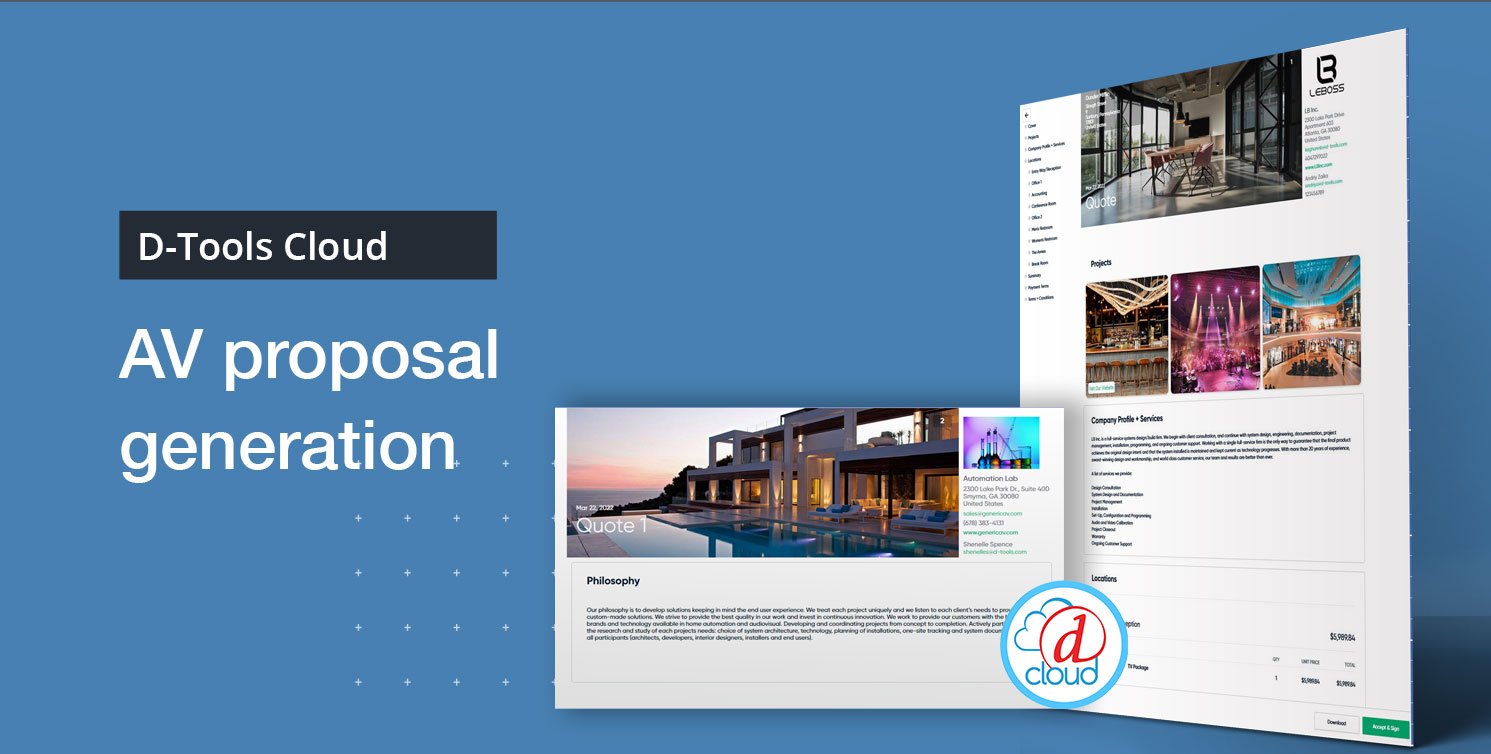 Latest D-Tools Cloud enhancements help sales teams expedite AV proposal generation and sales throughput