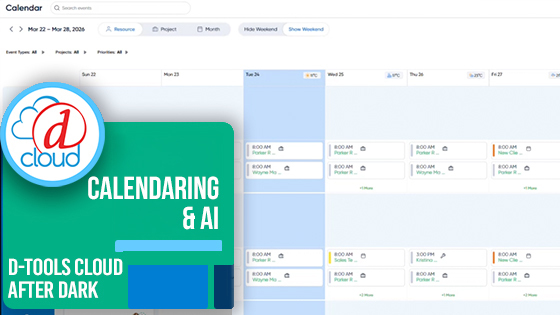D-Tools Cloud After Dark: Calendaring & AI