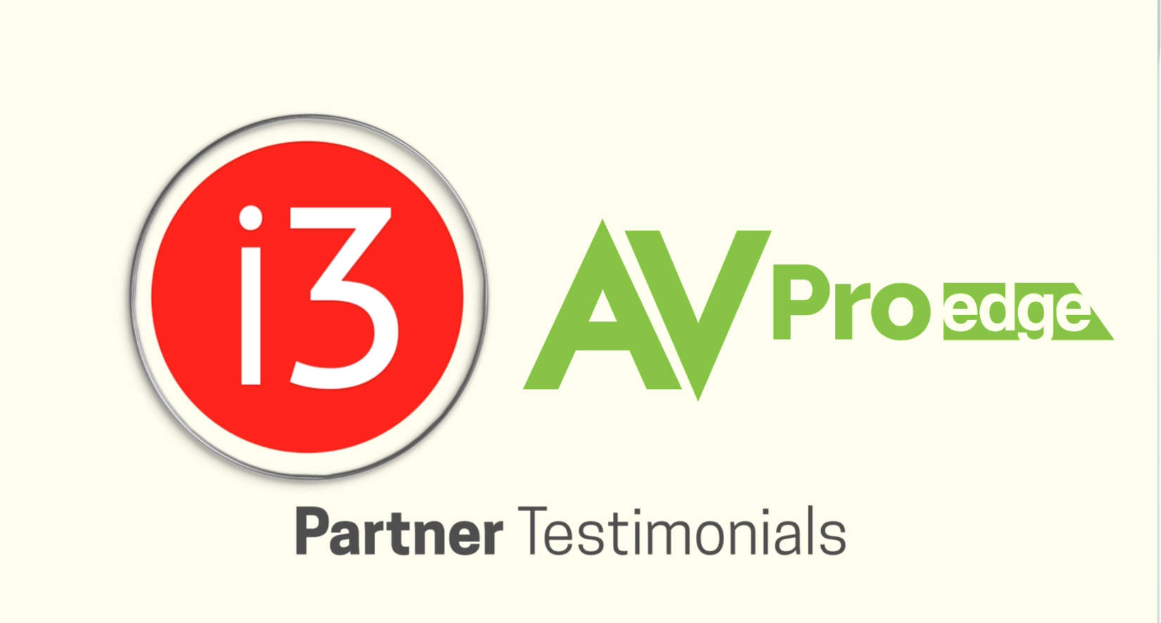 i3 Partner Testimonial: AVPro Edge