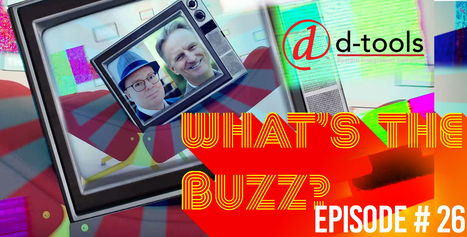 D-Tools Podcast #26: ‘What’s the Buzz’ about … CEDIA Expo 2026