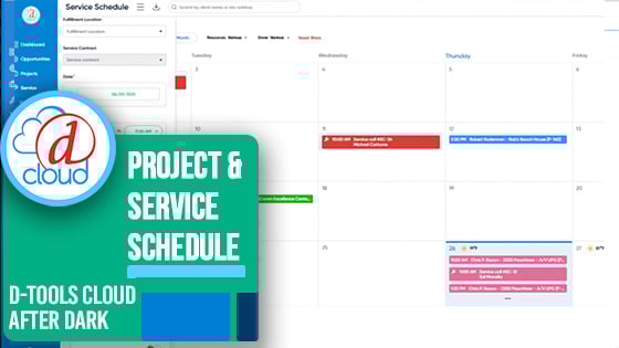 D-Tools Cloud After Dark - Project & Service Scheduling