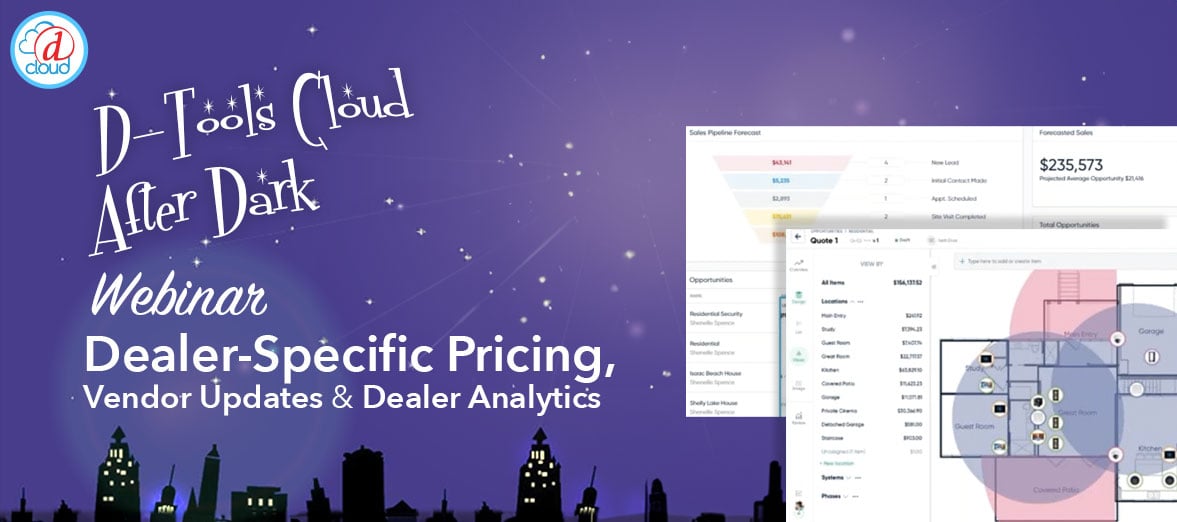 D-Tools Cloud After Dark: Dealer-Specific Pricing, Vendor Updates & Dealer Analytics