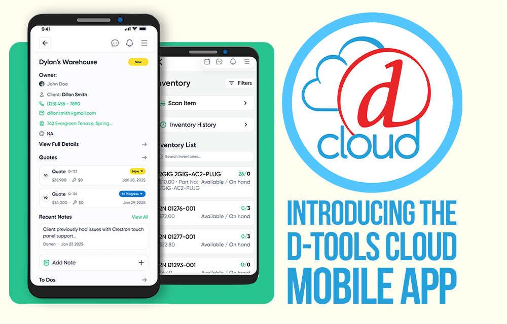 D-Tools Cloud Mobile App Brings the Jobsite and Office Together