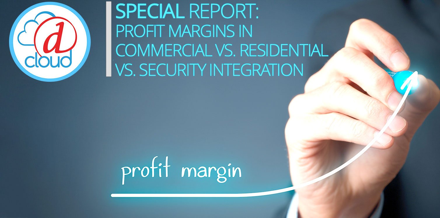 Data by D-Tools Special Report: Profit Margins in Commercial vs. Residential vs. Security Integration