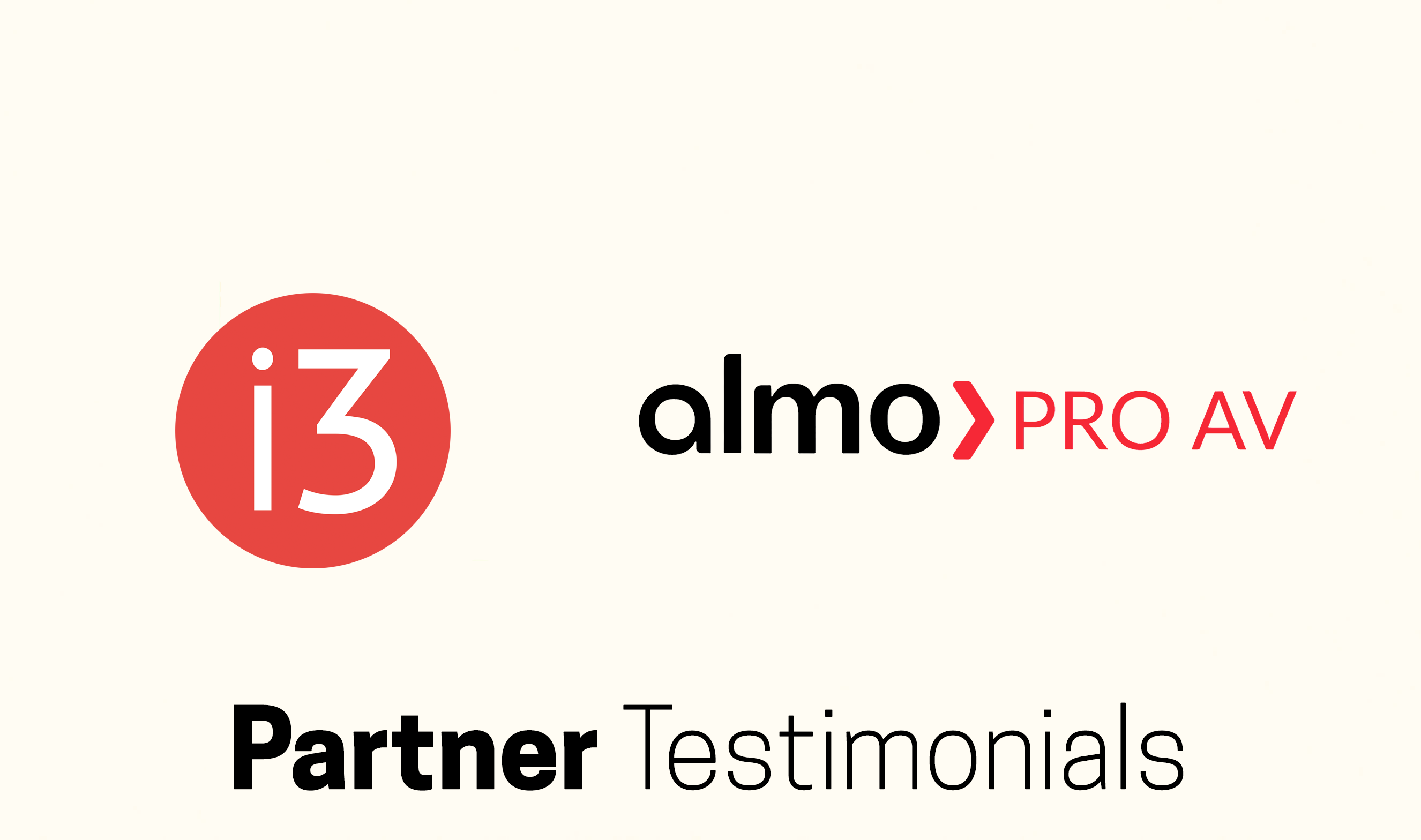 i3 Partner Testimonial: Almo ProAV
