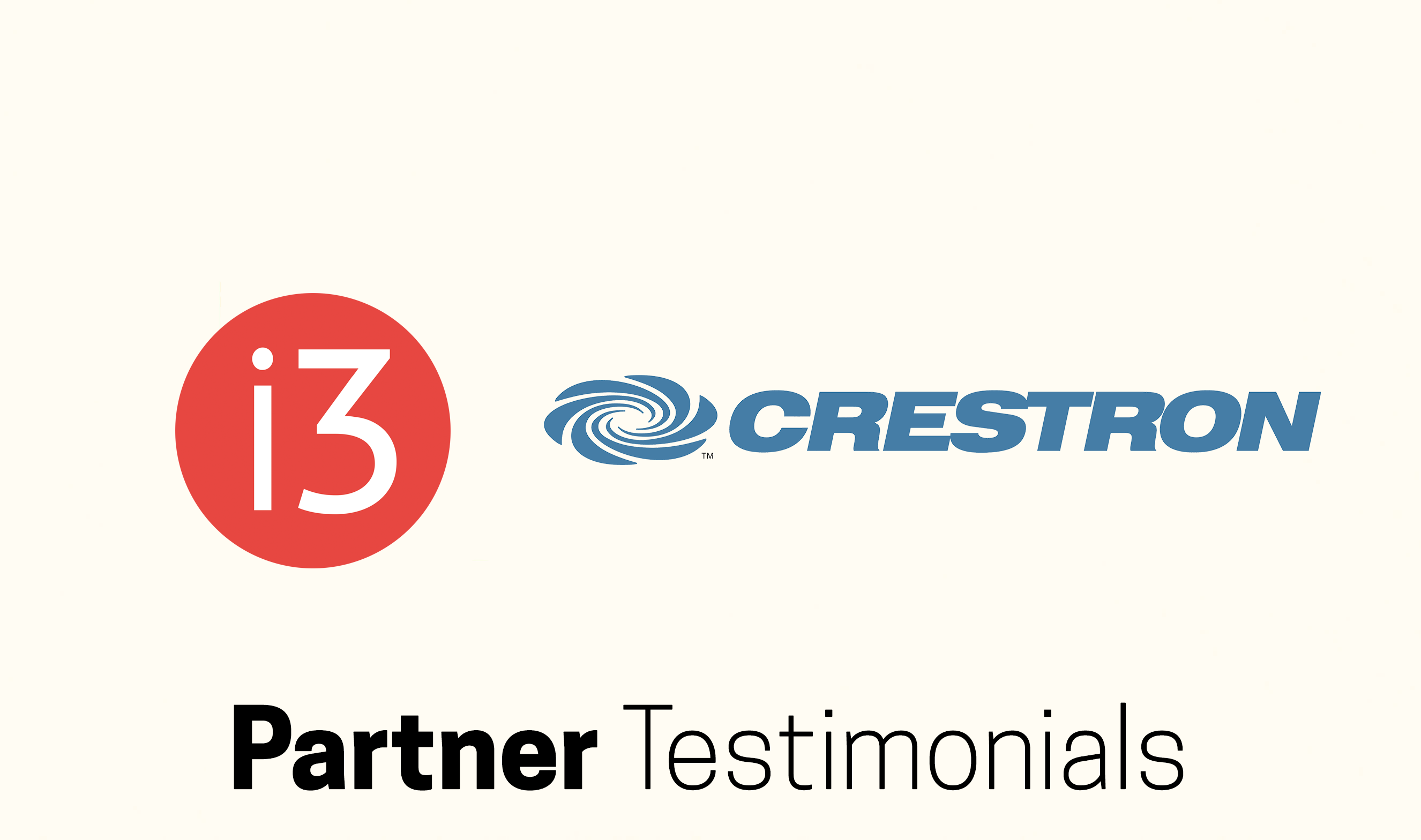 i3 Partner Testimonial: Crestron Electronics